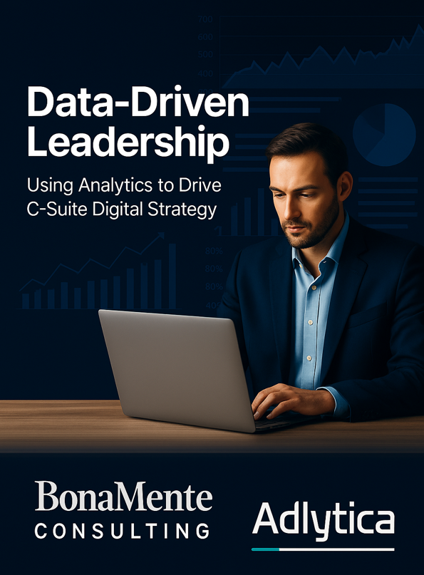 Data-Driven Leadership: Using Analytics to Drive C-Suite Digital Strategy