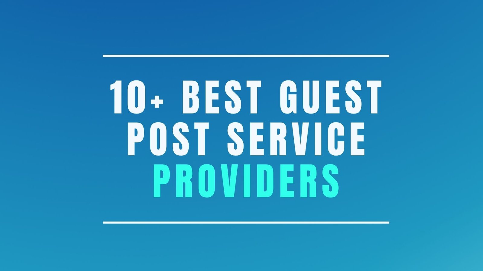 Top 10 Best Guest Post Providers Compared (2026 Guide)
