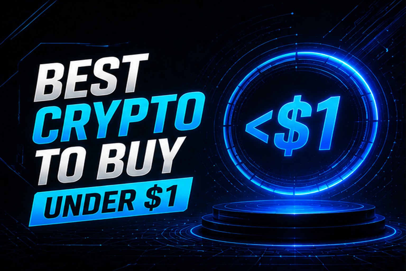 3 Reasons Why the Best Crypto To Buy Under $1 in 2026 Could Return  Before Year End